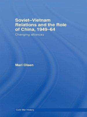 cover image of Soviet-Vietnam Relations and the Role of China 1949-64